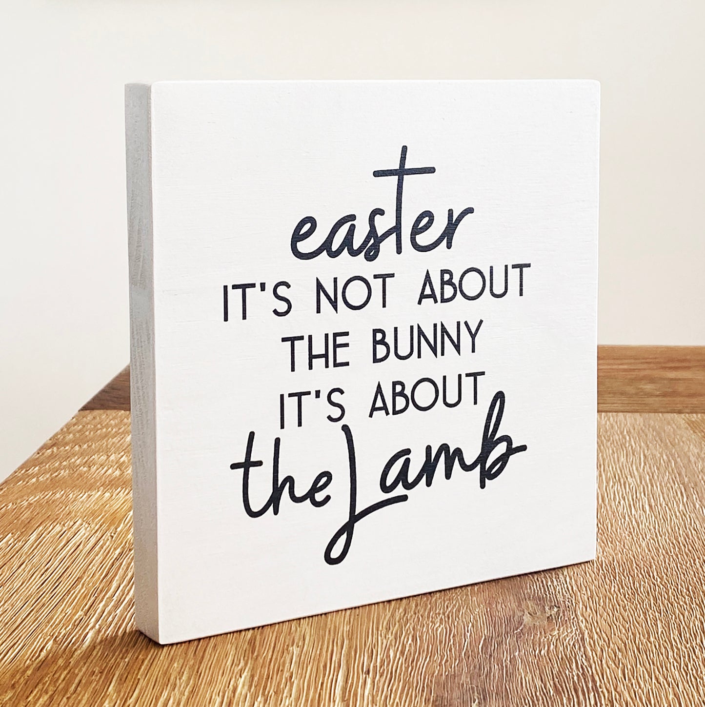 Easter It's About the Lamb – Small Christian Wood Sign 15cm x 15cm – Resurrection Decor